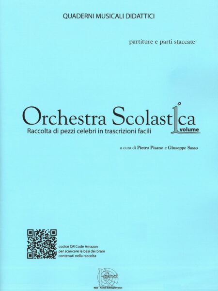 Orchestra scolastica. Raccolta di pezzi celebri in trascrizioni facili. Vol. 1