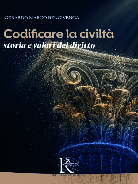 Codificare la civiltà: storia e valori del diritto